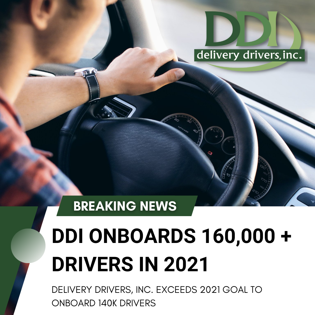 Delivery Drivers, Inc. Onboards 160000 + Independent Contractors in 2021
